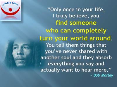 quotes by bob marley about relationships